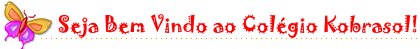 Seja Bem Vindo ao Colgio Kobrasol